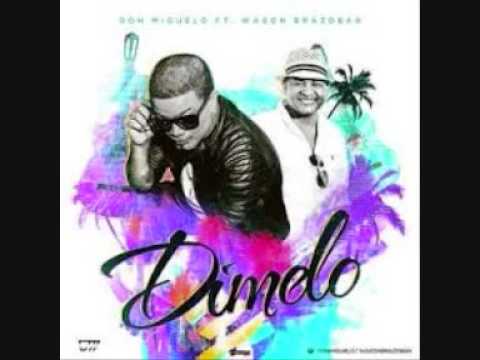 Don Miguelo Ft Wason Brazoban   Dimelo