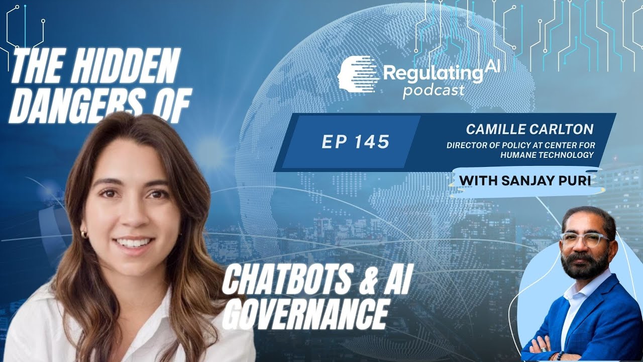 Camille Carlton on the Hidden Dangers of Chatbots & AI Governance | RegulatingAI Podcast