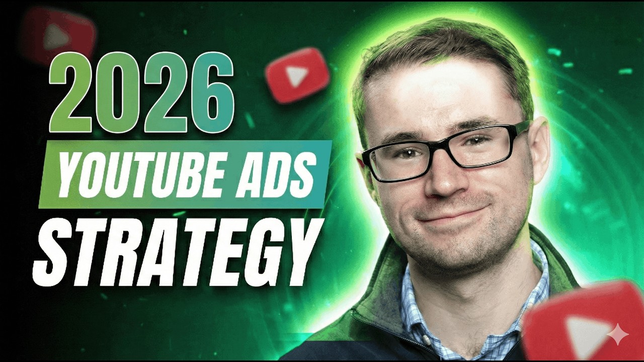 The Complete 2026 YouTube Ads & Demand Gen Strategy (From Millions in YouTube Ad Spend)