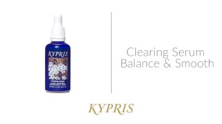 KYPRIS Clearing Serum Balance and Calm Serum