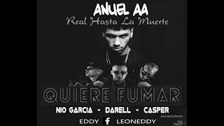 Nio Garcia - Quiere Fumar Remix - Anuel AA , Darell , Casper