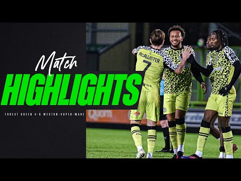 Match Highlights | Forest Green 4-0 Weston-super-Mare