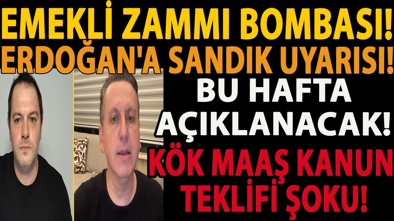 EMEKLİ ZAMMI BOMBASI! ERDOĞAN'A SANDIK UYARISI! BU HAFTA AÇIKLANACAK! KÖK MAAŞ KANUN TEKLİFİ ŞOKU!