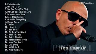 The Best Songs of Pitbull 2018 full playlist