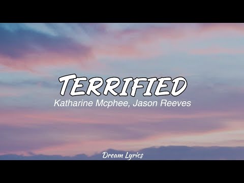 Katharine McPhee - Terrified (Lyrics) ft. Jason Reeves