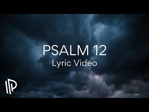 Psalm 12 (The Words of the Lord) by The Psalms Project [feat. Nick Engbers] - Official Lyric Video
