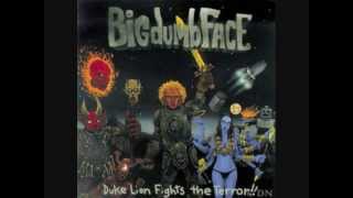 Big Dumb Face - Blood Red Head On Fire