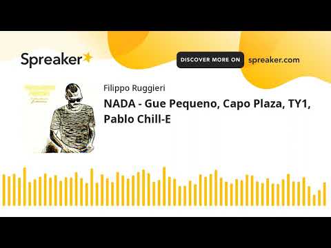 NADA - Gue Pequeno, Capo Plaza, TY1, Pablo Chill-E