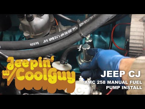 Jeep CJ 258 Manual Fuel Pump Issues - Install
