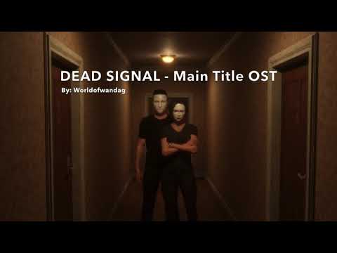 Dead Signal  - Main Title OST