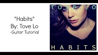 "Habits" by Tove Lo - Guitar Tutorial