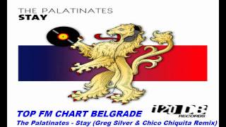 The Palatinates - Stay (Greg Silver & Chico Chiquita Remix)