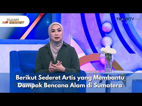 [FULL] Berikut Sederet Artis yang Membantu Dampak Bencana Alam di Sumatera - RUMPI (03/12/2025)