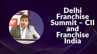 Mr. Gaurav Marya, Chairman, Franchise India, Inaugural speech at Delhi Franchise Summit &ndash; Leadership and Growth by CII and Franchise India image