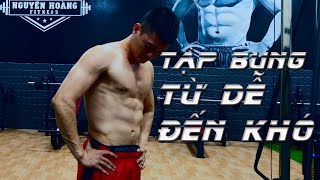 10 Ph&uacute;t Tập Bụng từ DỄ đến KH&Oacute; | 3 nguy&ecirc;n tắc đơn giản TẬP BỤNG hiệu quả | Nguyễn Ho&agrave;ng Gym