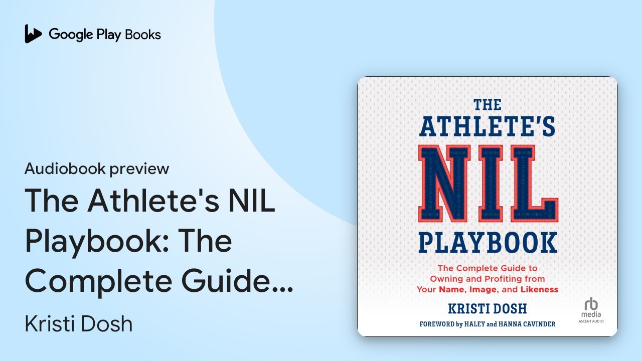 The Athlete's NIL Playbook: The Complete Guide… by Kristi Dosh · Audiobook preview