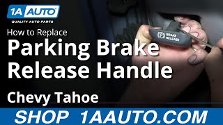 How to Replace Parking Brake Release Handle 95-00 Chevy Tahoe