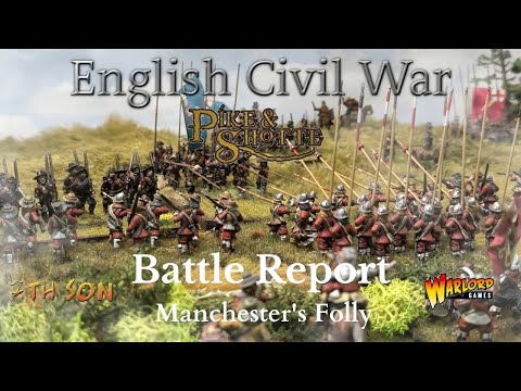 English Civil War Battle Report (Pike & Shotte) 03 - Manchester's Folly