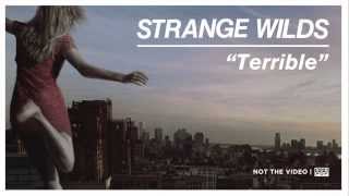 Strange Wilds - Terrible