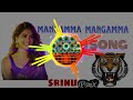 Mangamma Mangamma Dj Song Dj Srinu