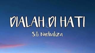 Download lagu Siti Nurhaliza-Dialah Di Hati(Lirik/Lyric) mp3