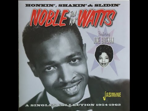 Noble "Thin Man" Watts - A Singles Collection (1954-1962) [Complete 2019 CD Compilation]