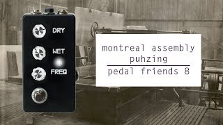 Video thumbnail for Montreal Assemby Puhzing | Pedal Friends 8 by Pedal Friends
