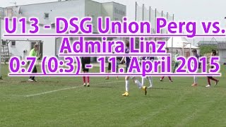 preview picture of video 'U13 - DSG Union Perg vs. Admira Linz 0:7 (0:3) - 11. April 2015'
