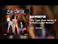 Saweetie My Type Feat Becky G Melii Latin Remix Official Audio