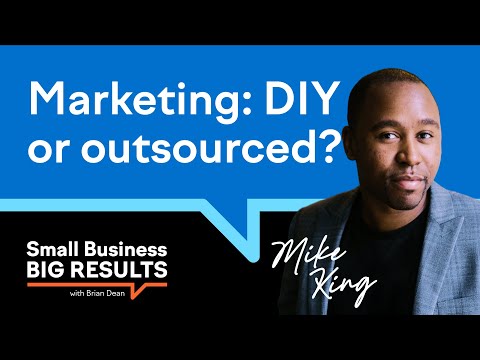 Knowing When to DIY or Outsource Your Digital Marketing