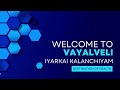 Vayalveli Destination Of Health