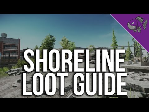 Shoreline Loot Guide - Loot Guide - Escape From Tarkov