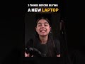 3 Things To Look For When Buying A Laptop