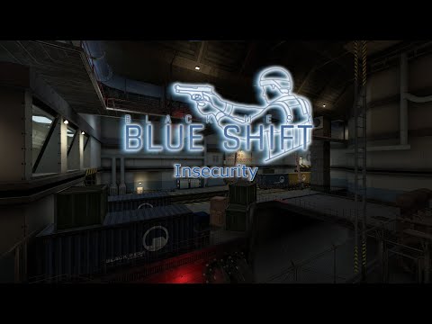 Black Mesa: Blue Shift Insecurity
