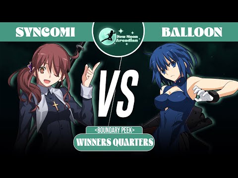 The New Moon Arcadian 4 | Syncomi (Noel) VS. Balloon (P.Ciel) | MBTL Netplay Bracket