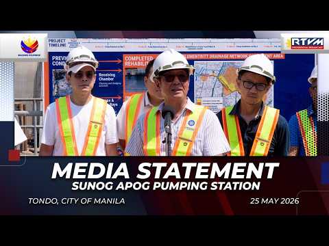 Media Statement at Sunog Apog Pumping Station 05/25/2026
