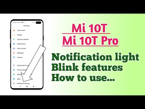 Xiaomi Mi 10T , Mi 10T Pro , Notification light blink features explain