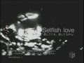 -Miyavi - Selfish love HQ 
