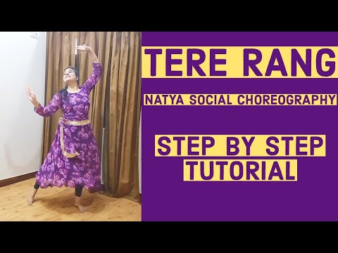 TERE RANG  @NatyaSocialTeam   CHOREOGRAPHY STEP BY STEP TUTORIAL | SEMICLASSICAL DANCE TUTORIAL