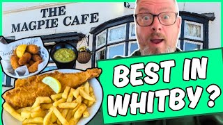 The BEST FISH & CHIPS In WHITBY I Review The FAMOUS MAGPIE CAFE!