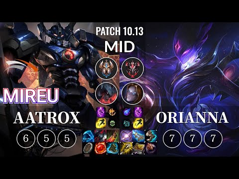 HLE Mireu Aatrox vs Orianna Mid - KR Patch 10.13
