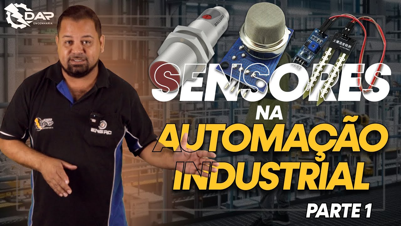 Sensores na Automação Industrial: Uma Jornada Abrangente para Iniciantes