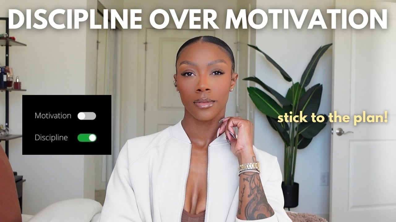 How to be more DISCIPLINED & show up for yourself CONSISTENTLY