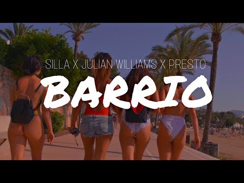 SILLA - BARRIO feat. JULIAN WILLIAMS & PRESTO (OFFICIAL 4K VIDEO)