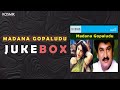Madana Gopaludu Jukebox Rajendra Prasad Ramya Krishna K Chakravarthy