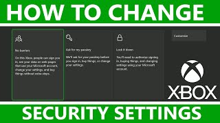 How to set your Security Preferences on Xbox