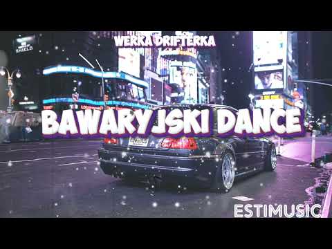 Werka Drifterka - Bawaryjski Dance (EstiMusic Remix)