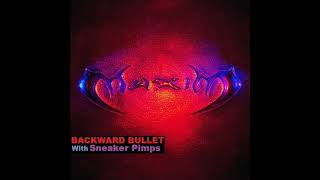 MAXIM With SNEAKER PIMPS – Backward Bullet (2000)