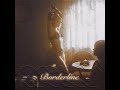 Tove Lo Borderline