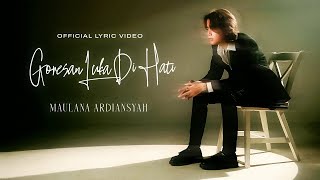 Download lagu Maulana Ardiansyah - Goresan Luka Di Hati mp3